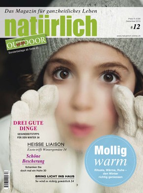 Das Magazin für ganzheitliches Leben. Bestellen Sie jetzt 4 Ausgaben für nur Fr. 20.– statt Fr. 35.60