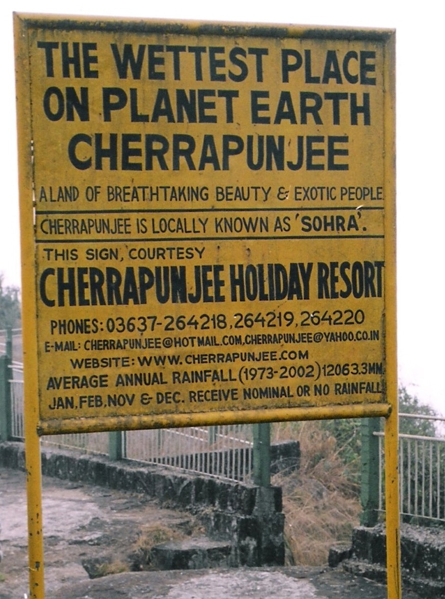 Der nasseste Ort auf dem Planeten Erde: Schild in Cherrapunji.