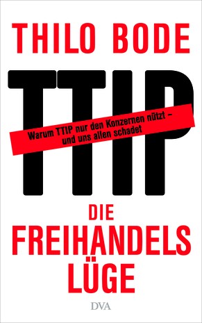 Das neue Buch von Thilo Bode.