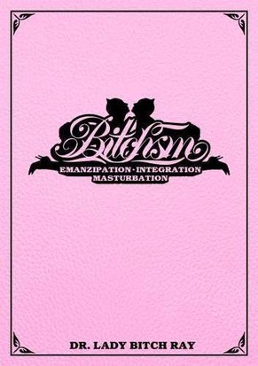 «Bitchism – Emanzipation, Integration, Masturbation» ist im «Vagina Style Verlag» erschienen.