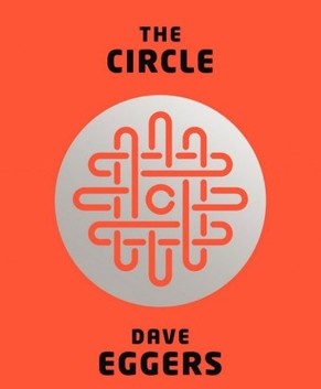 Dave Eggers «The Circle»