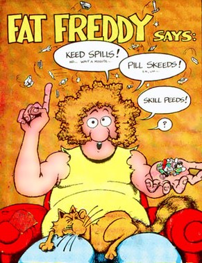 Fat Freddy, einer der Freak Brothers, warnt vor den Gefahren des Amphetamins.
