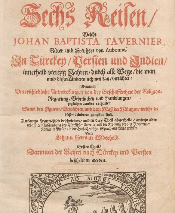 Couverture de l’édition allemande du livre «Les six voyages de Jean-Baptiste Tavernier», imprimé en 1681 par Johann Hermann Widerhold à Genève.
https://www.e-rara.ch/zut/content/zoom/3999525
