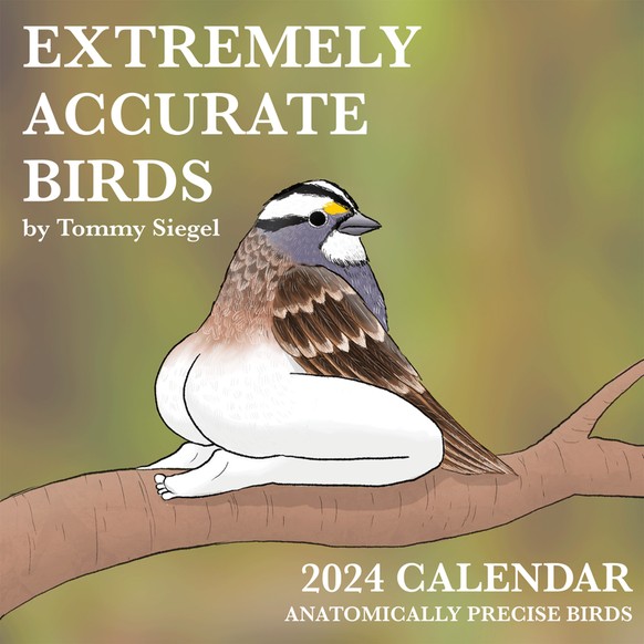 extremely accurate birds calendar 2024 https://tommysiegel.net/shop/2024-calendar-of-extremely-accurate-birds
