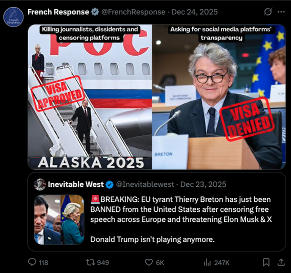 Thierry Breton, s’est vu infliger une interdiction d’entrée aux Etats-Unis, French Response a publié deux images: Breton avec la mention laconique «Visa refusé», et, à l’inverse, le belliciste Poutine ...