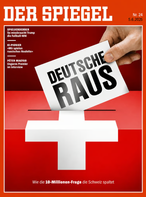 Das «Spiegel»-Cover zur Abstimmung über die Schweizer 10-Millionen-Initiative.