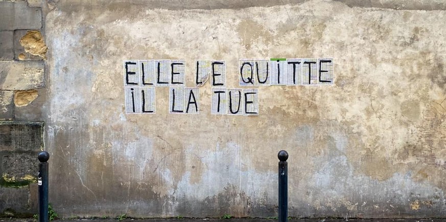 Une phrase forte écrite par une association militant contre les violences conjugales à Bordeaux, en France.