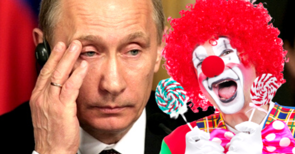 Poutine va envoyer des clowns &agrave; la guerre