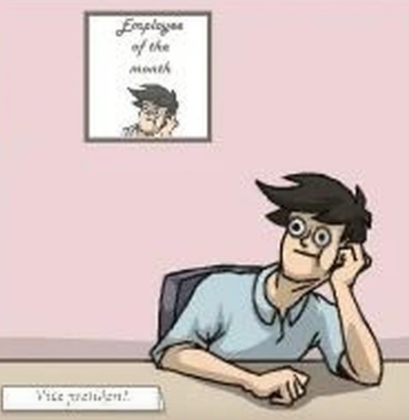 «Employé du mois.»