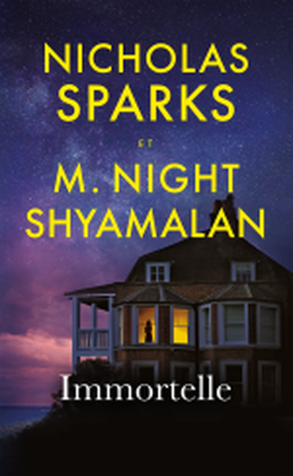 La couverture du livre «Immortelle» de Nicholas Sparks et M. Night Shyamalan.