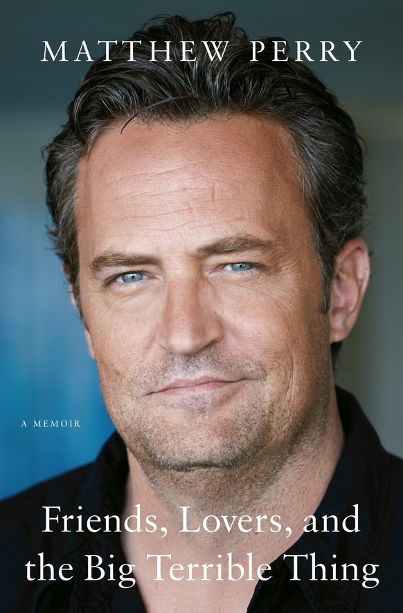 This cover image released by Flatiron shows &quot;Friends, Lovers, and the Big Terrible Thing&quot; by Matthew Perry. (Flatiron via AP)