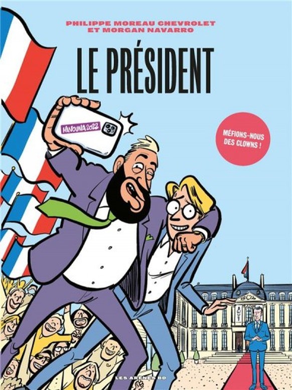 La BD Le Président, de Philippe Moreau Chevrolet et Morgan Navarro, sortie en 2020.