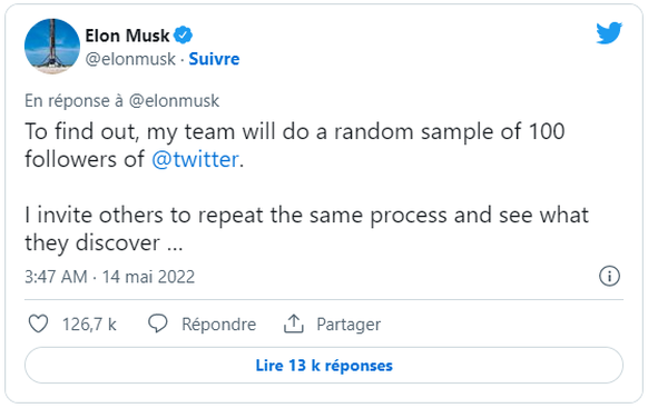 Tweet d&#039;Elon Musk: Pour le savoir, mon équipe va procéder à un échantillonnage aléatoire de 100 adeptes de Twitter. J&#039;invite les autres à répéter le même processus et à voir ce qu&#039;ils d ...