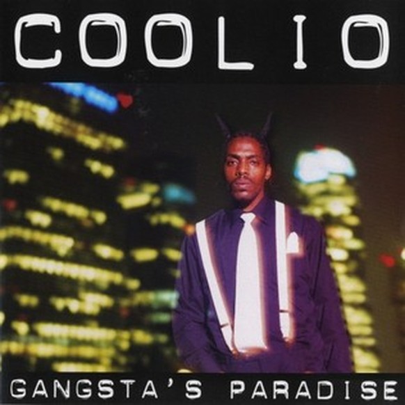 Coolio Gangsta&amp;#039;s Paradise
https://en.wikipedia.org/wiki/Gangsta%27s_Paradise_%28album%29