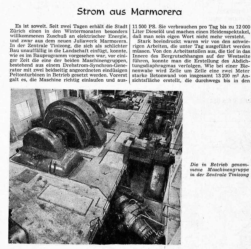 Le 12 octobre 1953, le journal «Die Tat» parle de l’électricité de Marmorera particulièrement bienvenue à Zurich.
https://www.e-newspaperarchives.ch/?a=d&amp;d=DTT19531012-01.2.17&amp;srpos=2&amp;e=-- ...