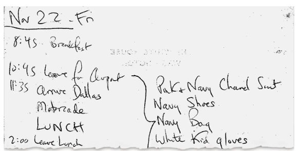 Une note de la main de Jackie, sur le programme du 22 novembre et les vêtements qu'elle planifie porter.