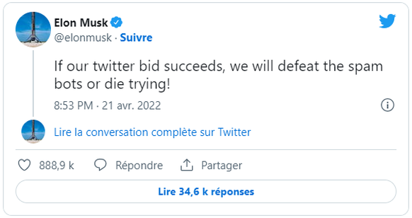 Tweet d&#039;Elon Musk: &quot;si notre offre sur Twitter réussit, nous vaincrons les robots spammeurs ou nous mourrons en essayant.&quot;