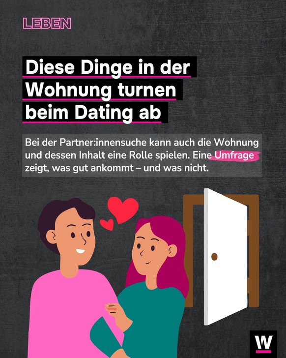 &lt;p&gt;Beim Dating kann auch die Wohnung eine Rolle spielen.&lt;/p&gt;