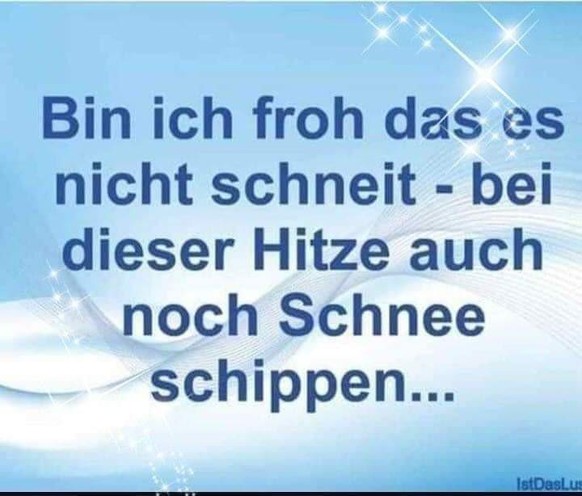Die aktuelle Hitzewelle in 24 (sch)witzigen Memes und Tweets \nIch bin auch froh…
