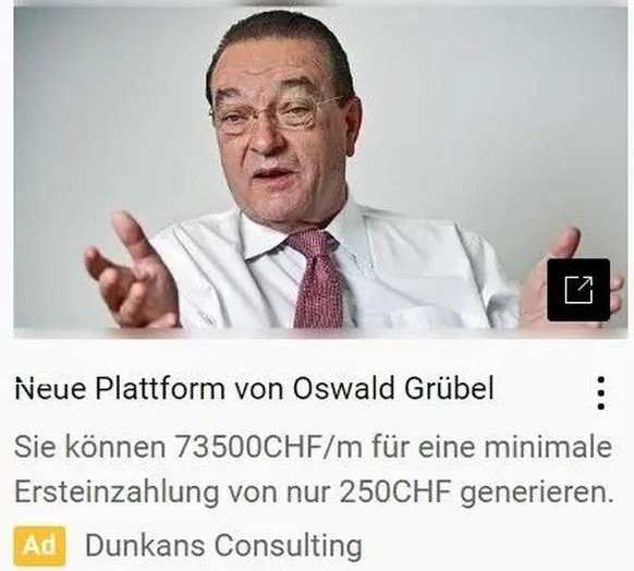Dieses Inserat mit Oswald Grübel erscheint derzeit auf der Google-Videoplattform Youtube. Doch der Ex-Banker hat mit der beworbenen Firma gar nichts zu tun.