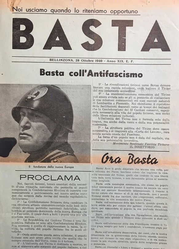 Auch im Tessin gab es eine faschistische Bewegung. Im Oktober 1940 forderte sie in ihrer Zeitung ein Ende des Antifaschismus.