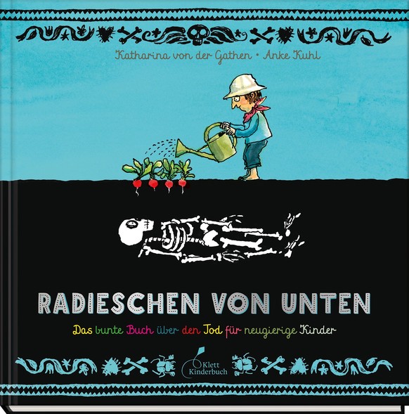 Katharina von der Gathen, Anke Kuhl: Radieschen von unten