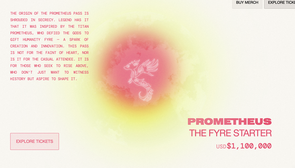 Auf der Website wird das Ticket als «Prometheus Ticket – The Fyre Starter» angepriesen.