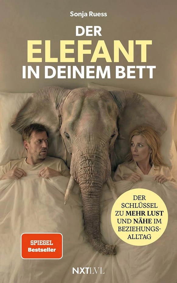 Buch Sonja Ruess Der Elefant in deinem Bett Spiegel Verlag NXTLVL Ratgeber Beziehung