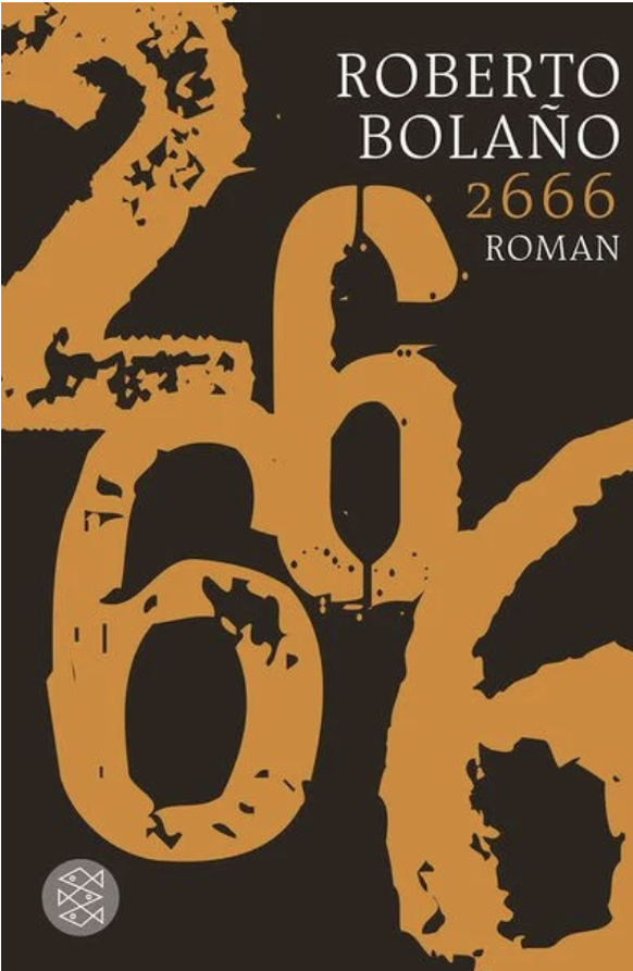2666 von Roberto Bolano ist auf Platz sechs der besten Bücher des 21. Jahrhunderts.