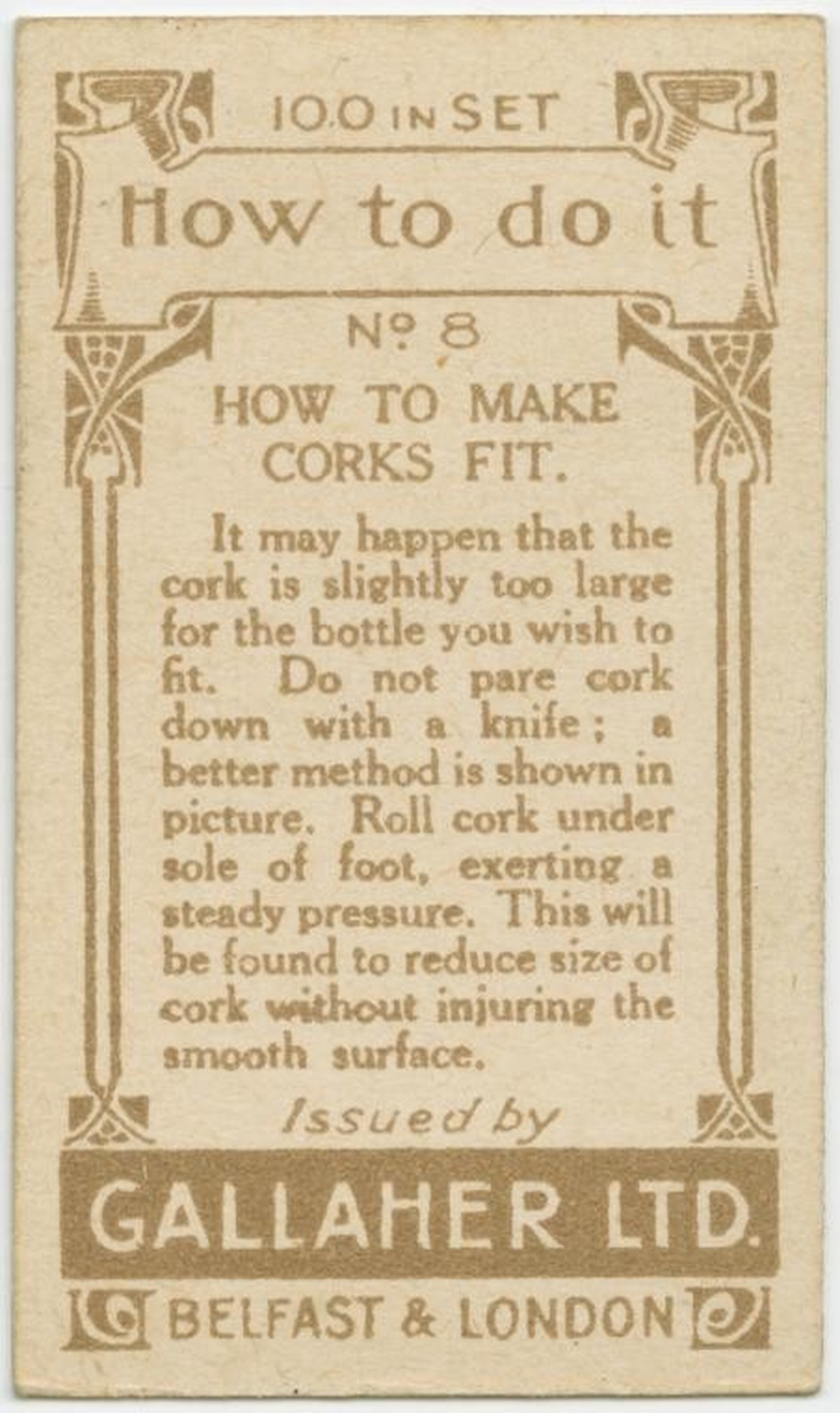 Gallaher-Lifehacks: Wie man Korken passend macht.
https://digitalcollections.nypl.org/items/510d47e4-7b8c-a3d9-e040-e00a18064a99