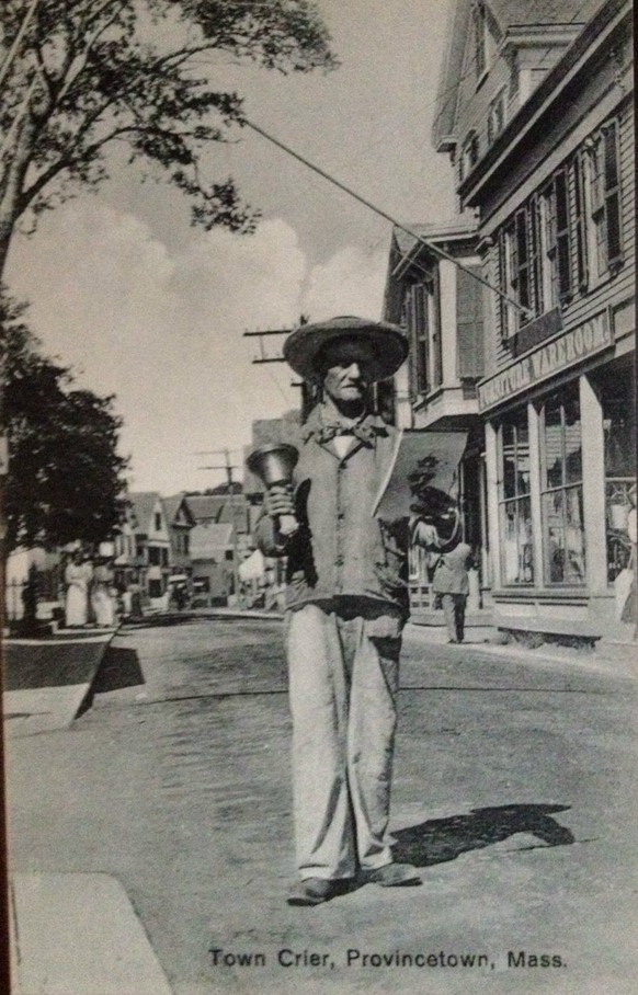 Er hat laut rausgeschrien, wann der Flohmarkt stattfindet und was in der Zeitung steht. Im Bild: Der Stadtschreier von Provincetown, Massachusetts, im späten 19. Jahrhundert.