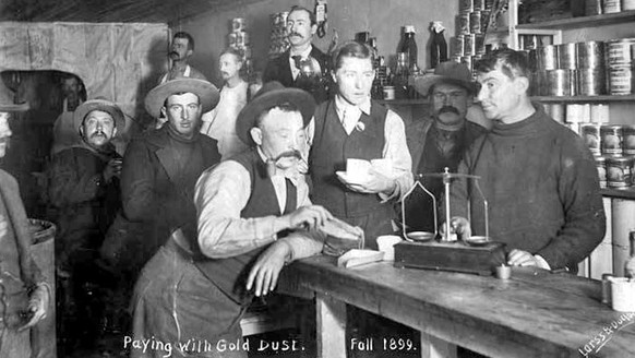 Zahlungsmittel in den Läden und Saloons von Dawson City: Goldstaub.