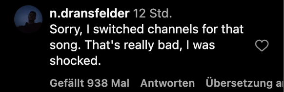 «Sorry, aber wegen dieses Songs habe ich den Kanal gewechselt. Das war wirklich schlecht, ich war schockiert.»