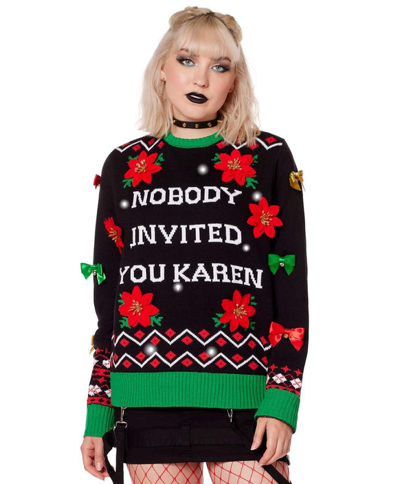 ugly christmas sweater https://www.spirithalloween.com/product/light-up-nobody-invited-you-karen-ugly-christmas-sweater/228323.uts?affiliate_id=21181&amp;utm_campaign=AFF%3APJ&amp;utm_source=pepperjam ...