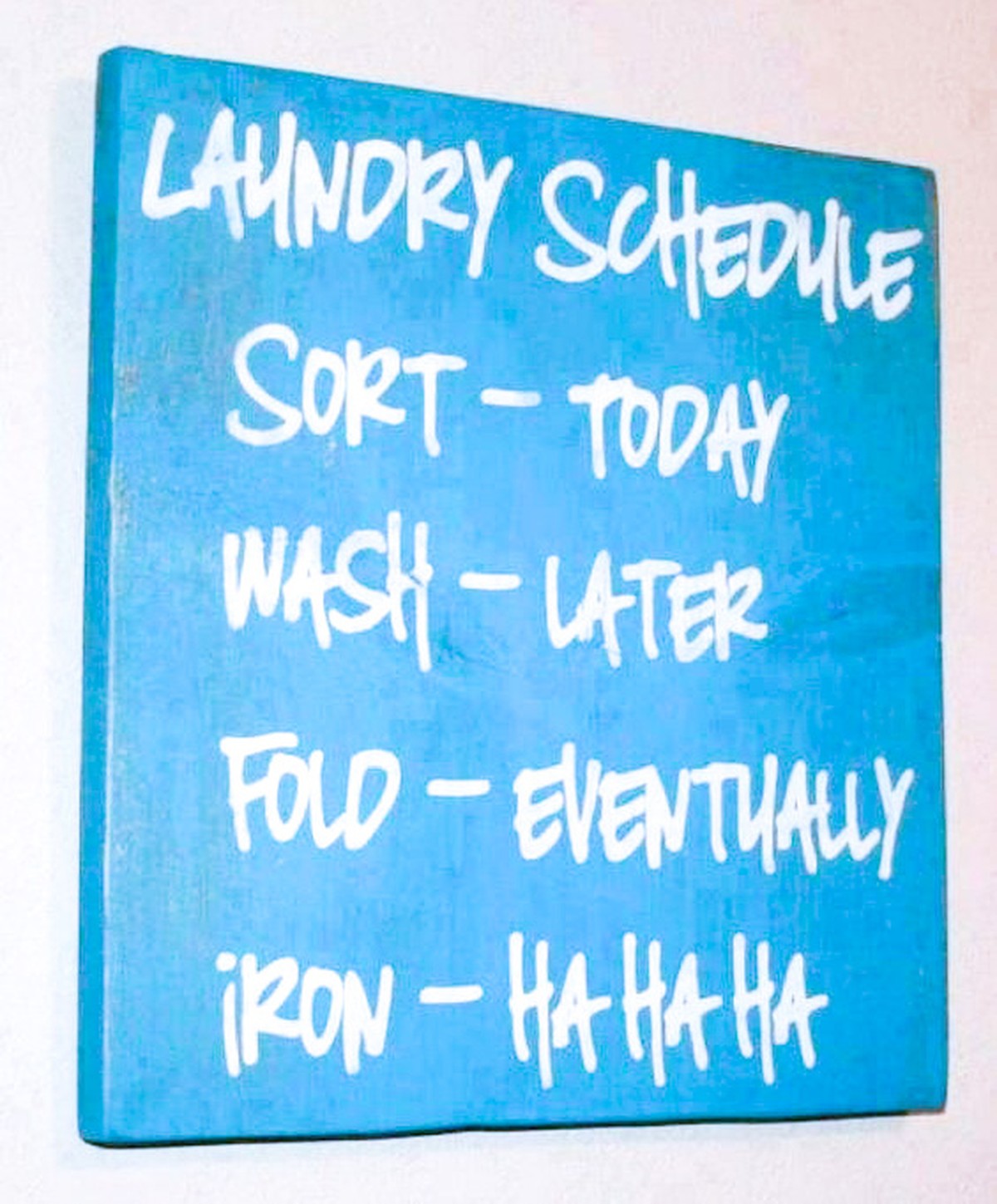 Auch ein Waschplan. Haha.
