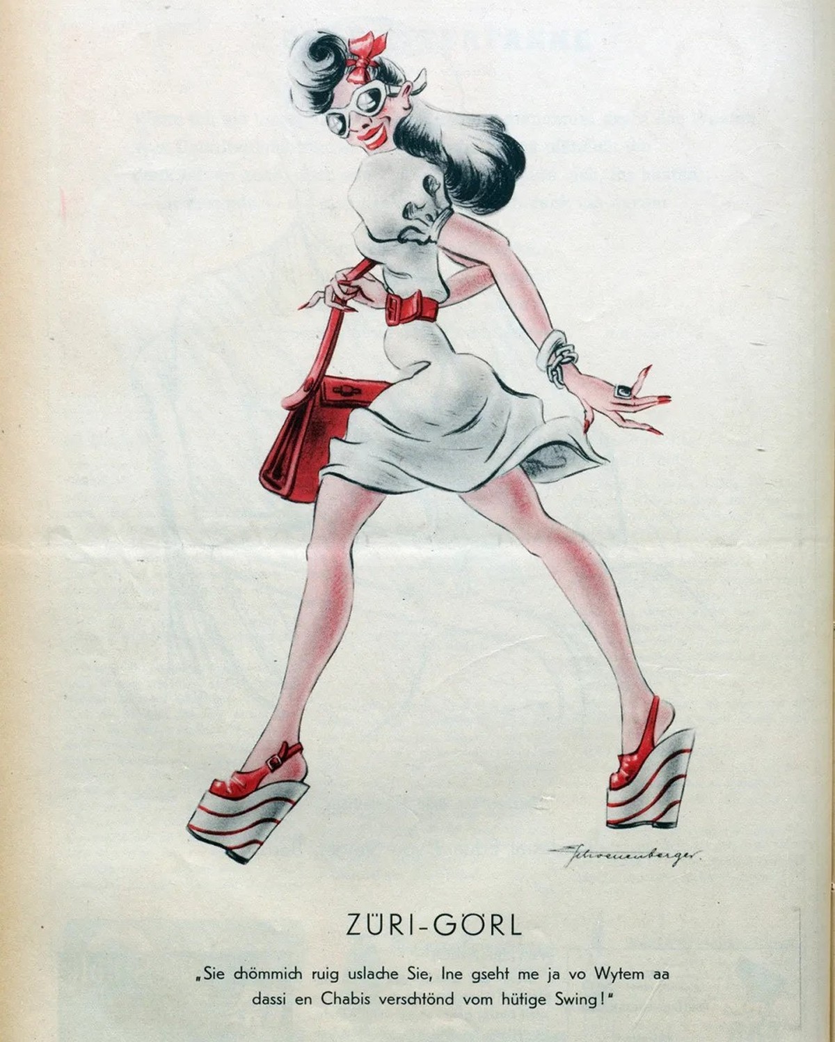 Während der Kriegsjahre voll im «Swing»: Das «Züri-Görl» erregt Aufsehen in extrem hohen Plateauschuhen, bei denen Absatz und Sohle zu einem stark geneigten Podest verschmelzen. Karikatur von Ernst Sc ...