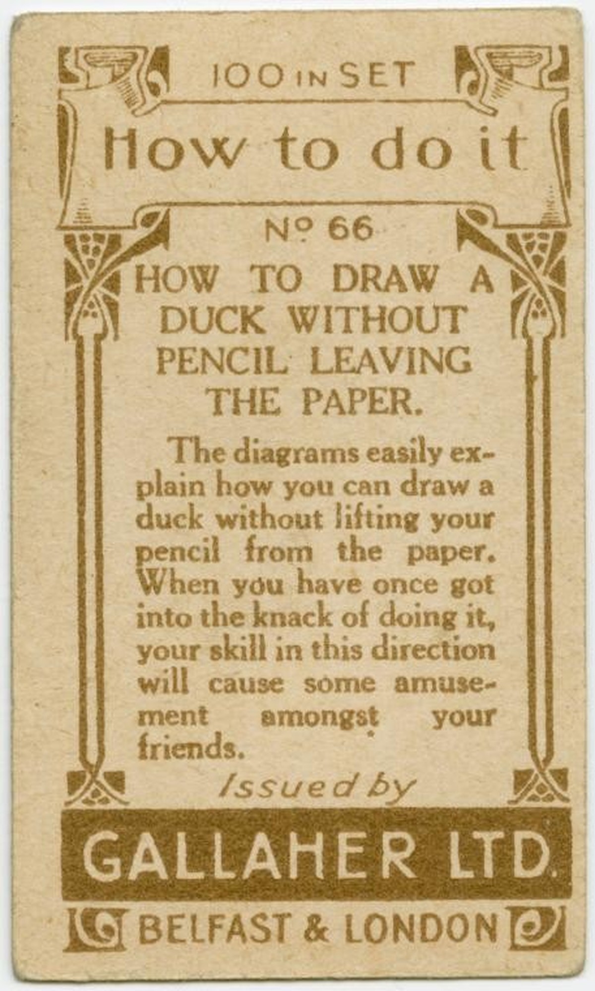 Gallaher-Lifehacks: Wie man eine Ente in einem Strich zeichnet
https://digitalcollections.nypl.org/items/510d47e4-7a9c-a3d9-e040-e00a18064a99