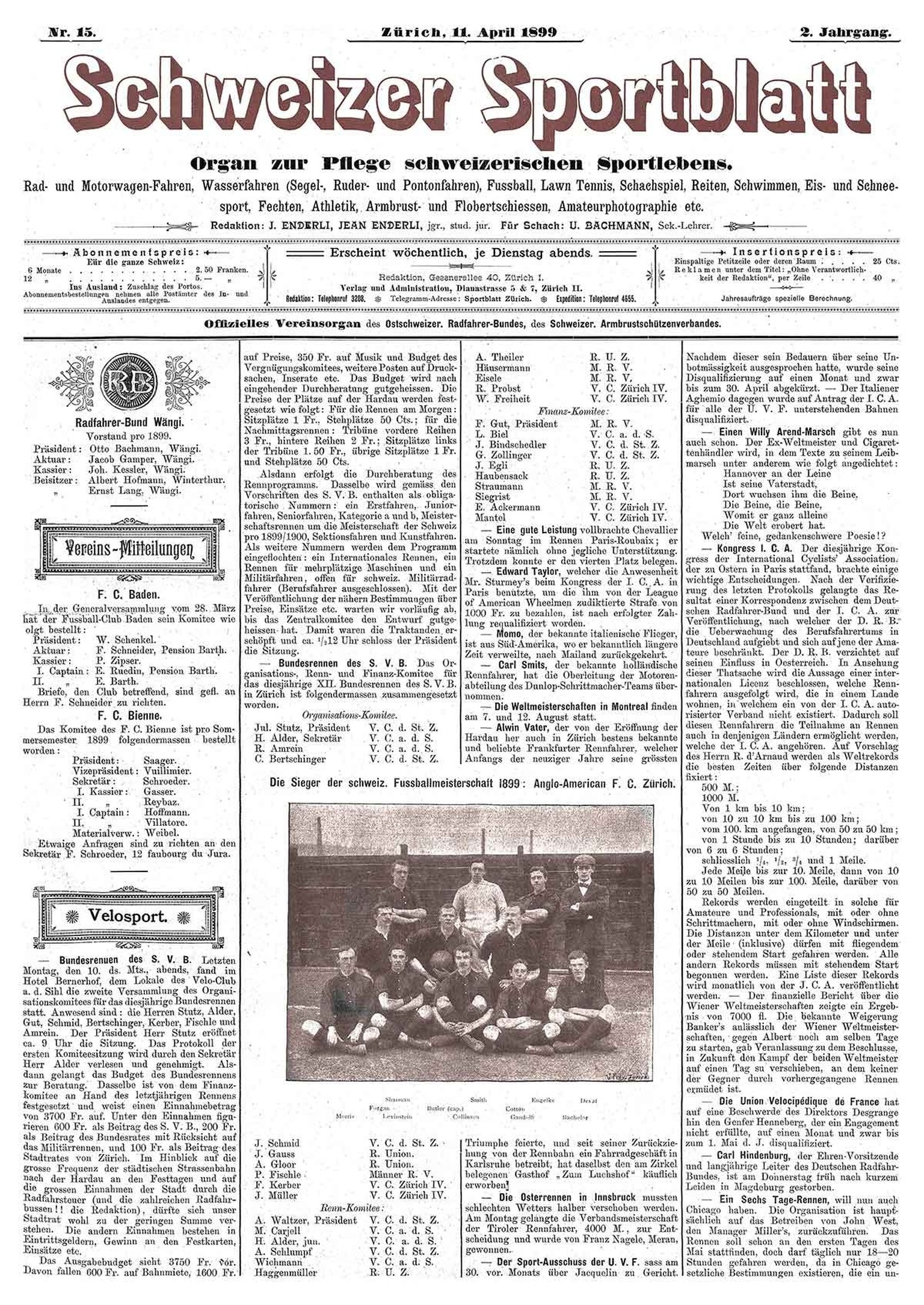 Der Schweizer Fussballmeister von 1899 hiess Anglo-American F. C..
https://www.e-periodica.ch/digbib/view?pid=spo-001:1899:2#60