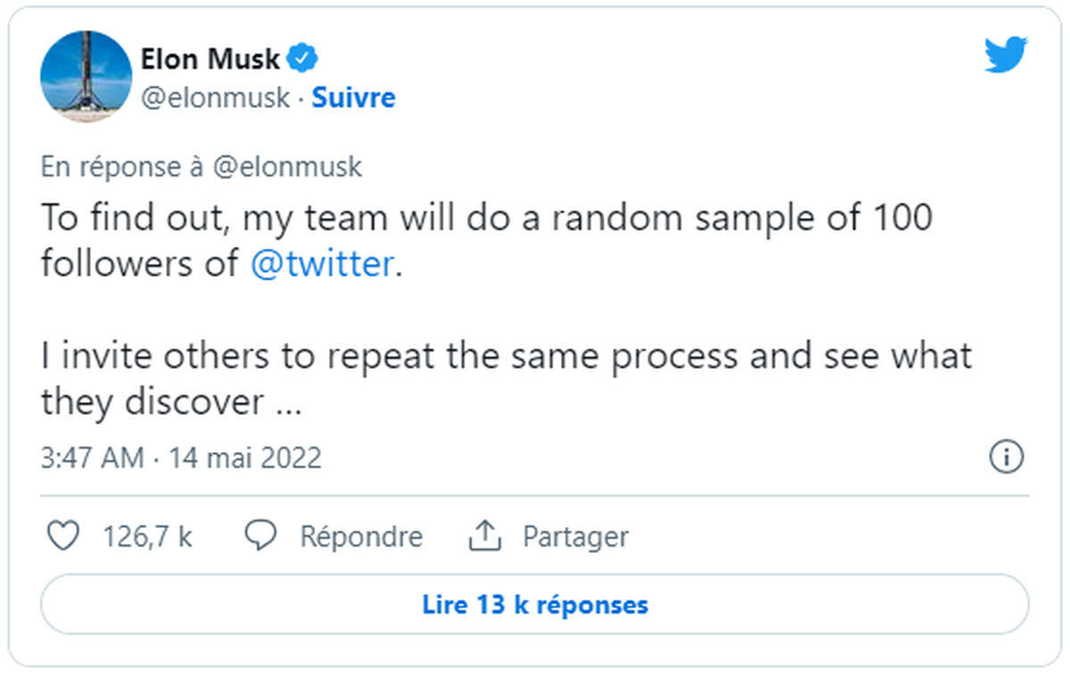 Tweet d'Elon Musk: Pour le savoir, mon équipe va procéder à un échantillonnage aléatoire de 100 adeptes de Twitter. J'invite les autres à répéter le même processus et à voir ce qu'ils d ...