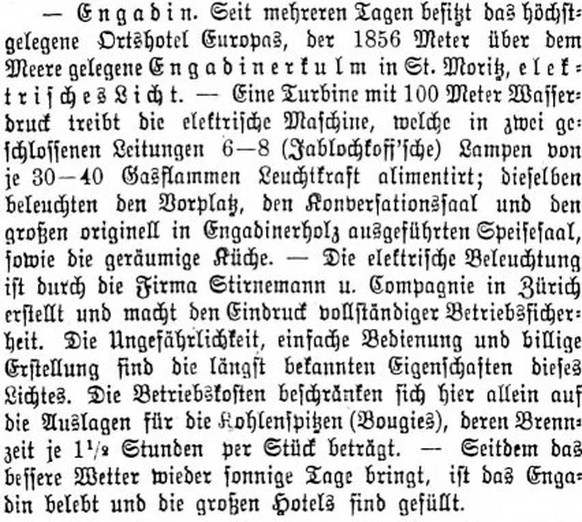 Die NZZ berichtete über die Neuheit im Hotel Kulm.
https://www.e-newspaperarchives.ch/?a=d&amp;d=NZZ18790722-01.2.6&amp;dliv=none&amp;e=-------de-20--1--img-txIN--------0-----