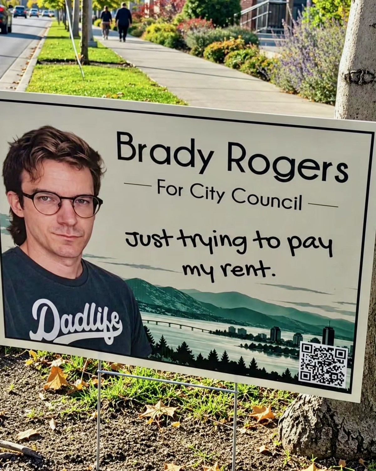 Brady Rogers for City Concil. Beste Plakatkampagne ever.
https://www.instagram.com/iambradythecreator/