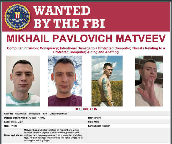 Most Wanted: Der in Russland lebende Michail Matwejew soll in den vergangenen Jahren mit Ransomware-Attacken über 400 Millionen Dollar gefordert haben.