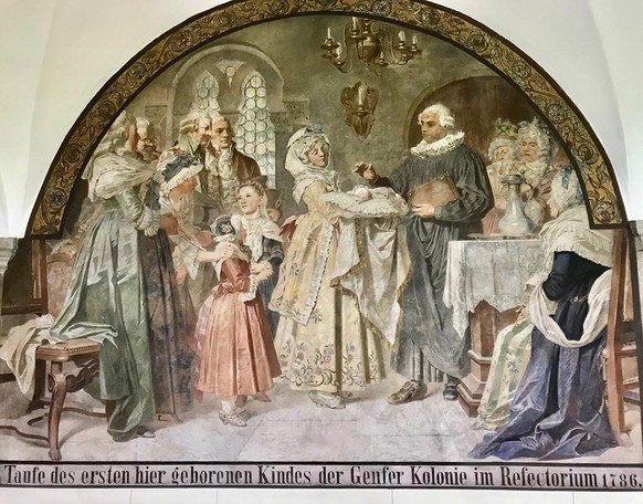 “Baptism of the first child born here in the Geneva colony in the refectory in 1786.”  Mural by Carl von Häberlin, 1895.