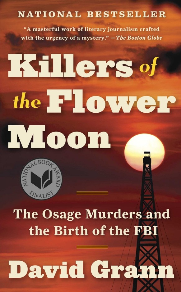 killers of the flower moon - the osage murders and the birth of the fbi
David Grann