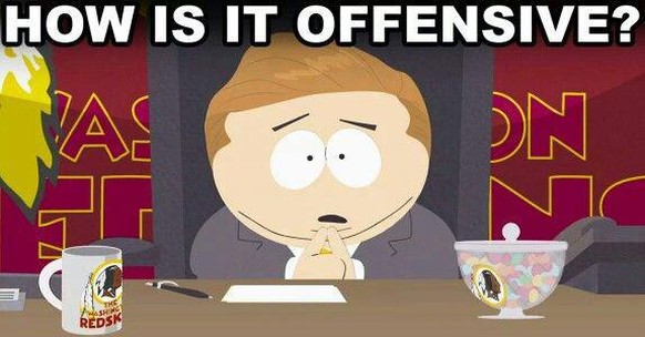 Redskins werden umgetauft – Washington erhält «neues» NFL-Team
Es gibt eine southpark folge zu diesem thema, sie ist einfach genial! Sie ist übrigens gratis im netz anzuschauen (mit einfachem googlen  ...