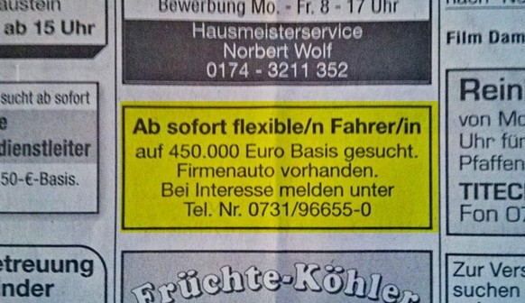 Lustige Jobangebote: Fahrer fpr 450000 Euro