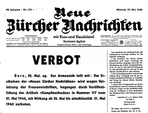 Die Neuen Zürcher Nachrichten gaben ihre vorübergehende Einstellung bekannt.
https://www.e-newspaperarchives.ch/?a=d&amp;d=NZN19400522-01.1.1&amp;e=------194-de-20-NZN-121-byDA-img-txIN-zivilbev%C3%B6 ...