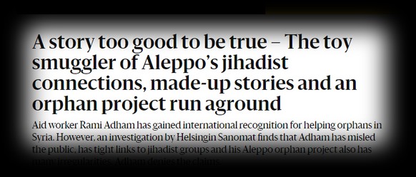 Eine Geschichte, die zu gut ist, um wahr zu sein – die Verbindungen von Aleppos Spielzeugschmuggler zu Dschihadisten, erfundene Geschichten und ein versandetes Projekt für Waisenkinder.