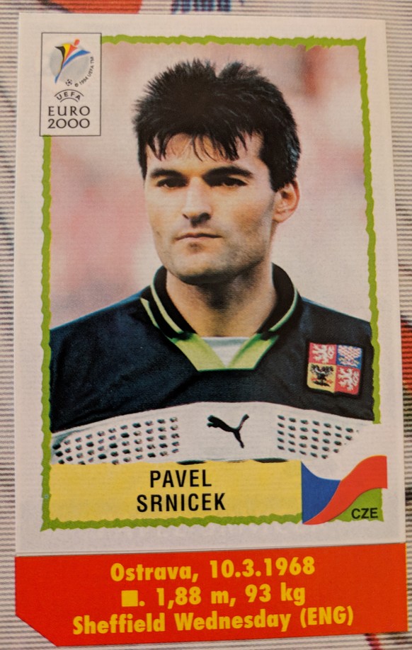 Im Jahr 2000 dauerte es ewig, bis ich Pavel Srnicek endlich ins Album kleben durfte.