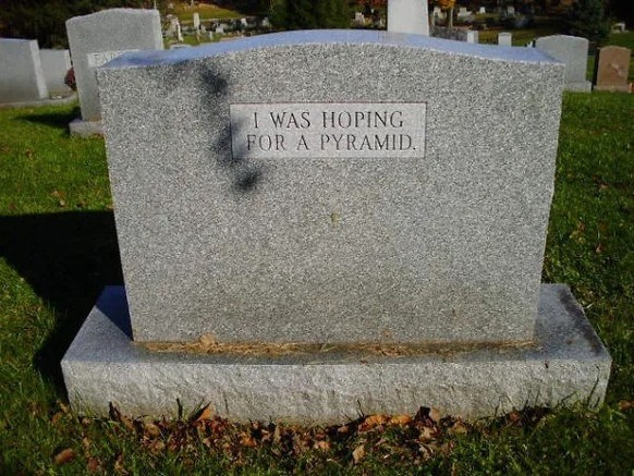 Funny Tombstones
https://www.flickr.com/photos/bluebloodthirst/6483461261/